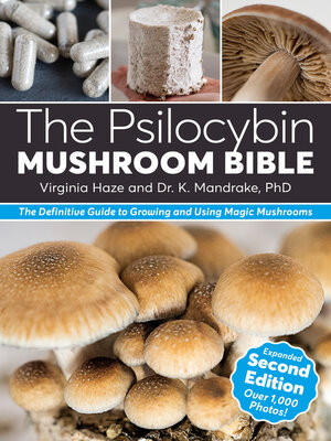 cover image of The Psilocybin Mushroom Bible